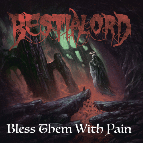 Bestialord : Bless Them with Pain